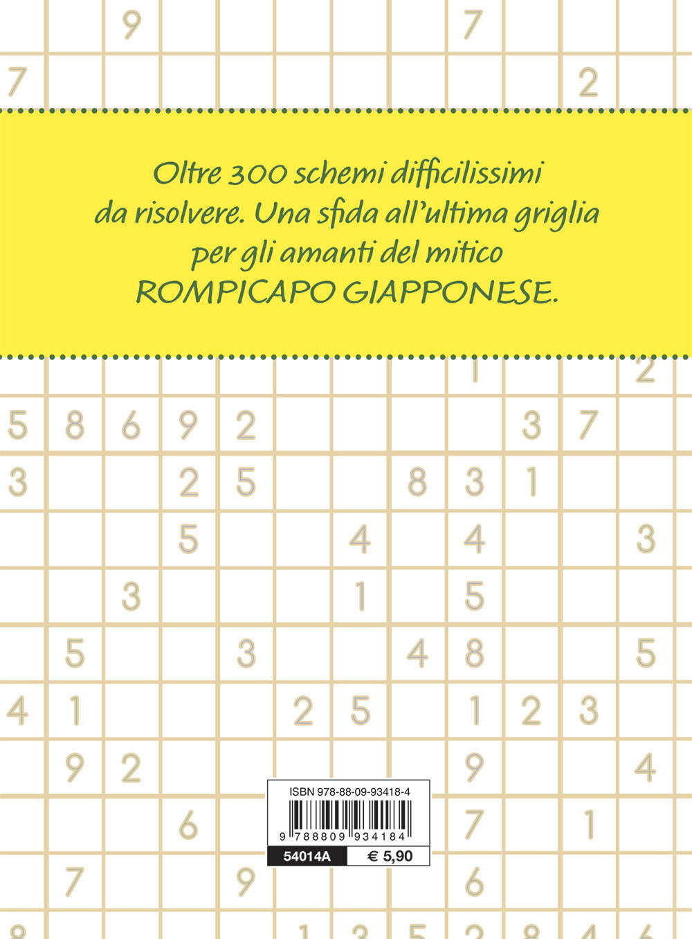 Sudoku per geni. schemi diabolici