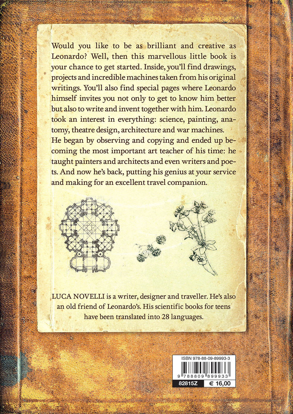 Leonardo. The Secrets of a Genius. Idee per liberare la tua creatività