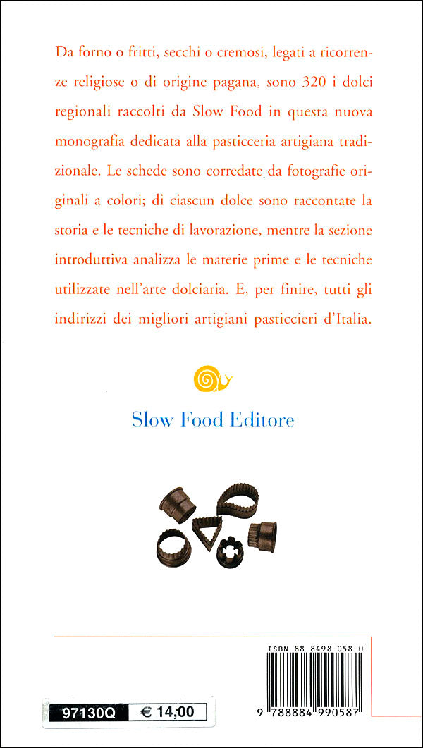 L'Italia dei dolci. Guida alla scoperta e alla conoscenza
