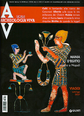 Archeologia Viva n. 121 - gennaio/febbraio 2007. Rivista bimestrale