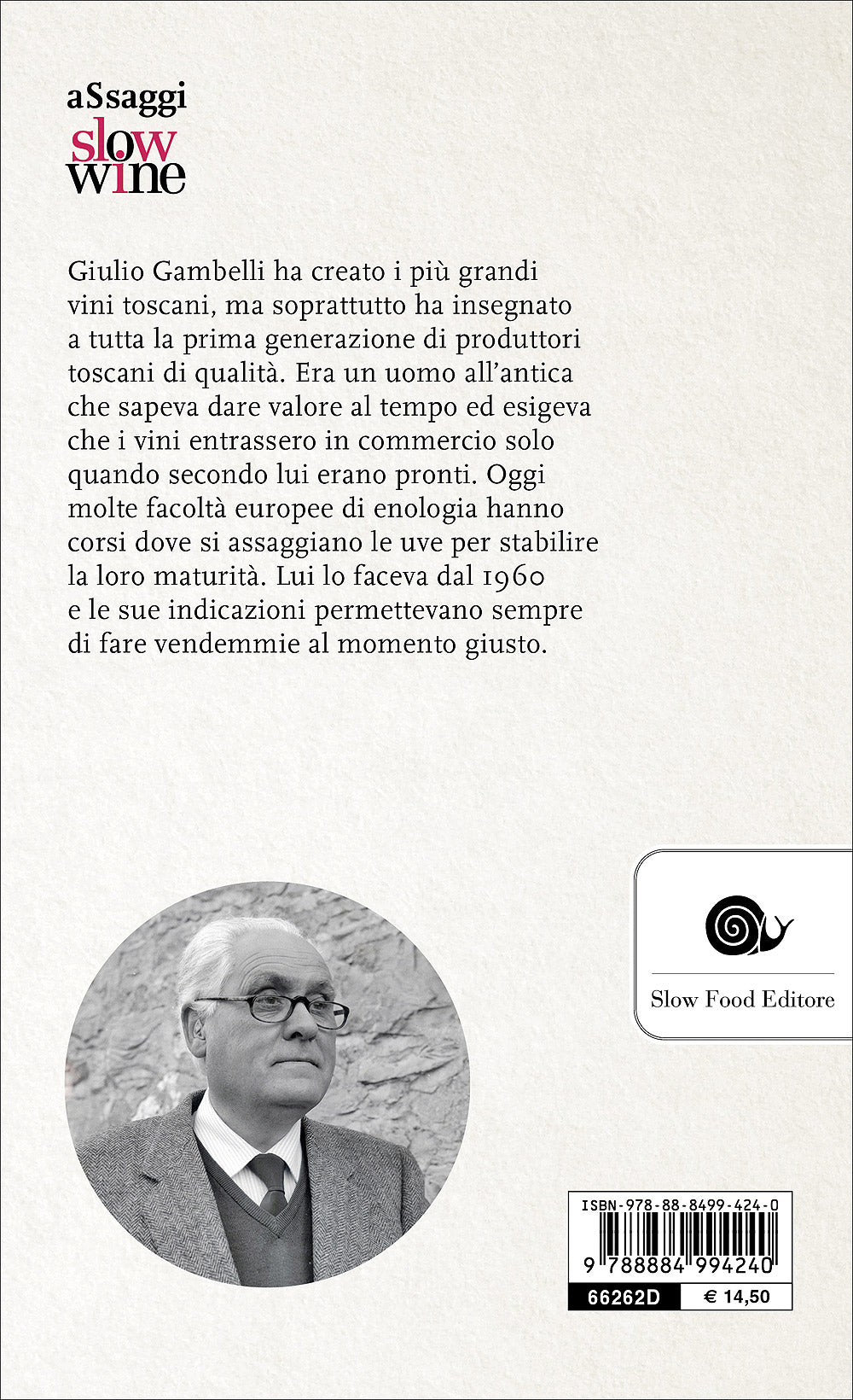 Giulio Gambelli. L'uomo che sapeva ascoltare il vino