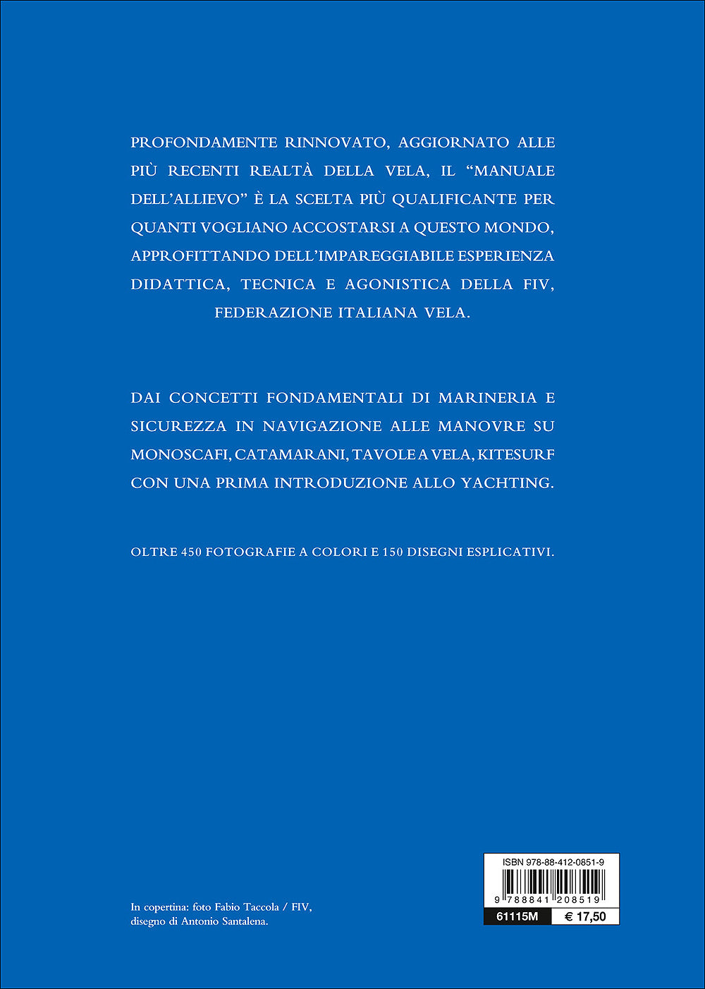Manuale dell'allievo. Teoria e pratica dello sport della vela - Nuova edizione