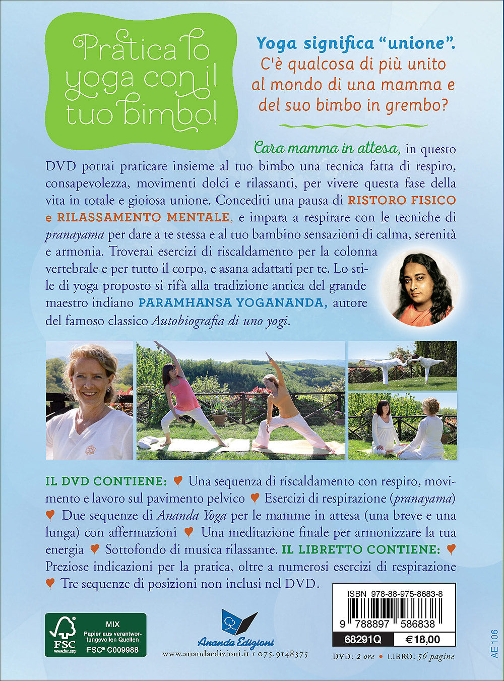 Lo Yoga in gravidanza + DVD. Un messaggio d'amore per te e il tuo bambino