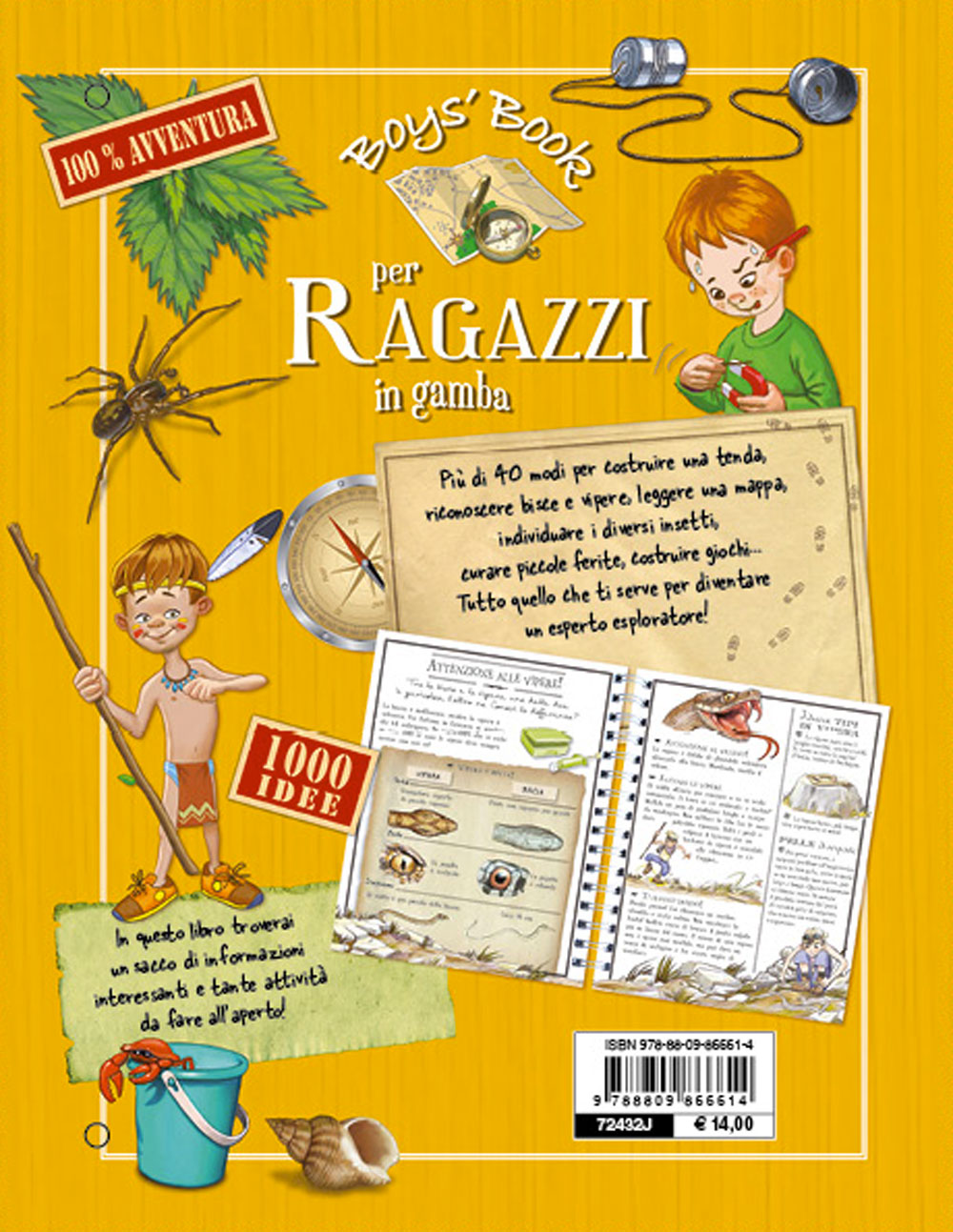Boys' Book per Ragazzi in gamba. Tutto quello che devi sapere per vivere l'avventura! 1000 idee per esploratori curiosi!