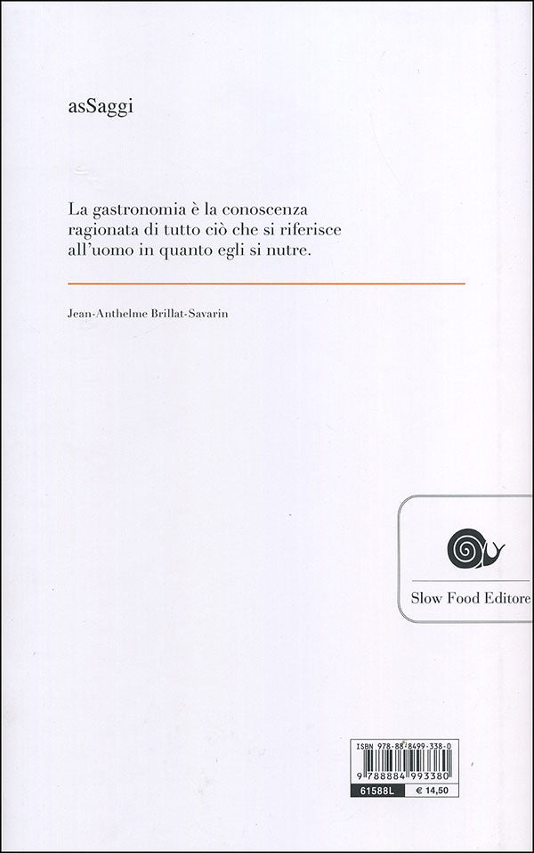 Fisiologia del gusto. o Meditazioni di gastronomia trascendente - Con un commento di Carlo Petrini