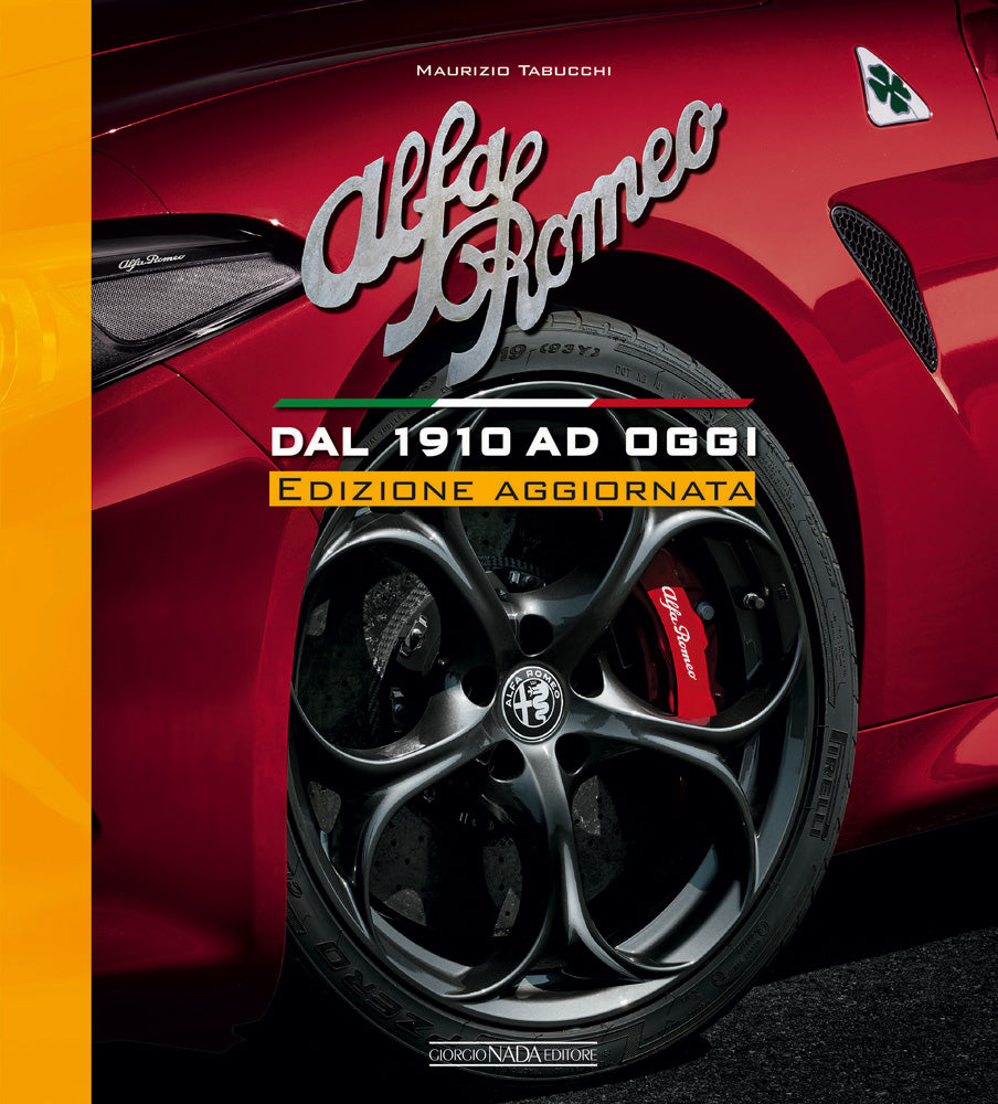 ALFA ROMEO Dal 1910 ad oggi - Edizione aggiornata
