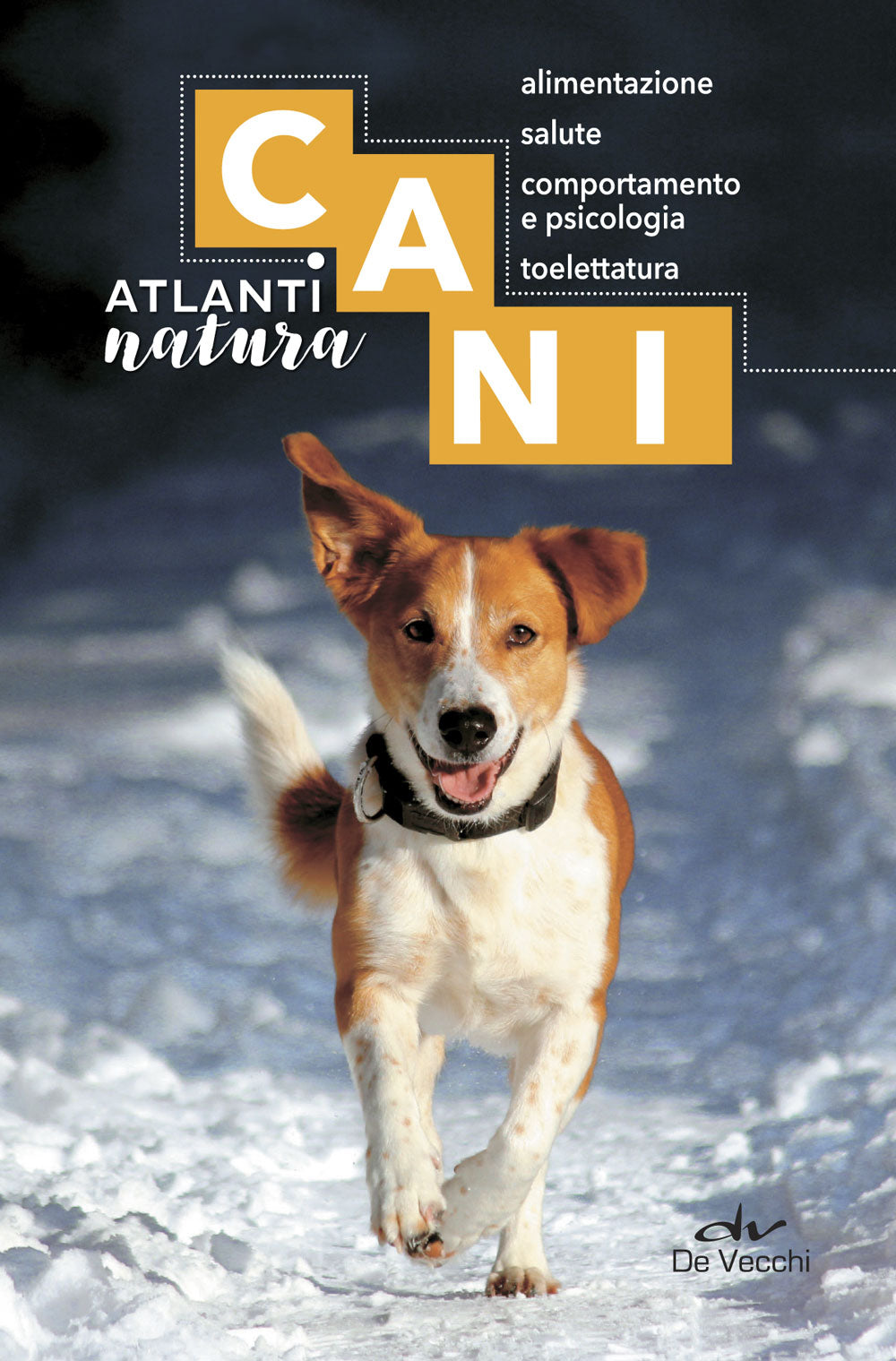 Cani. alimentazione, salute, comportamento e psicologia, toelettatura