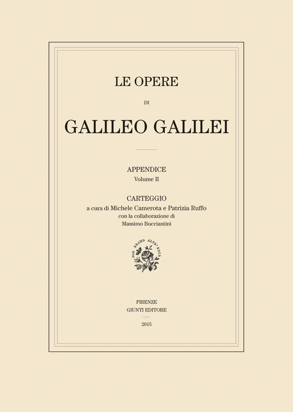 Le Opere di Galileo Galilei - Appendice - Vol. II. Carteggio (edizione in brossura)