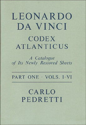 Leonardo da Vinci, Codex Atlanticus - 2 volumes. A Catalogue of Its Newly Restored Sheets