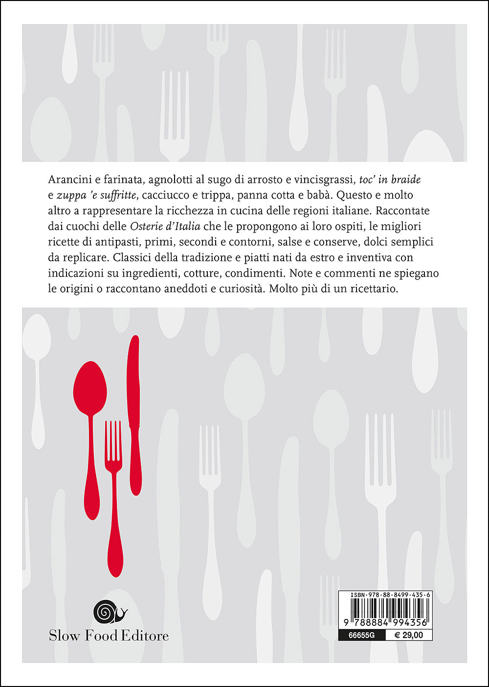 Le ricette di Osterie d'Italia. Oltre 1300 piatti della cucina regionale scelti da Slow Food