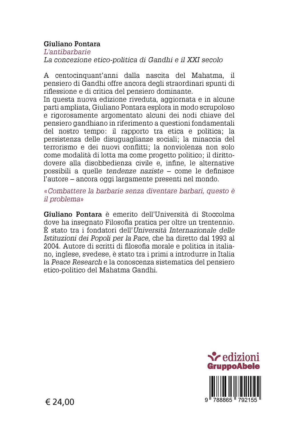 L'antibarbarie. La concezione etico-politica di Gandhi e il XXI secolo