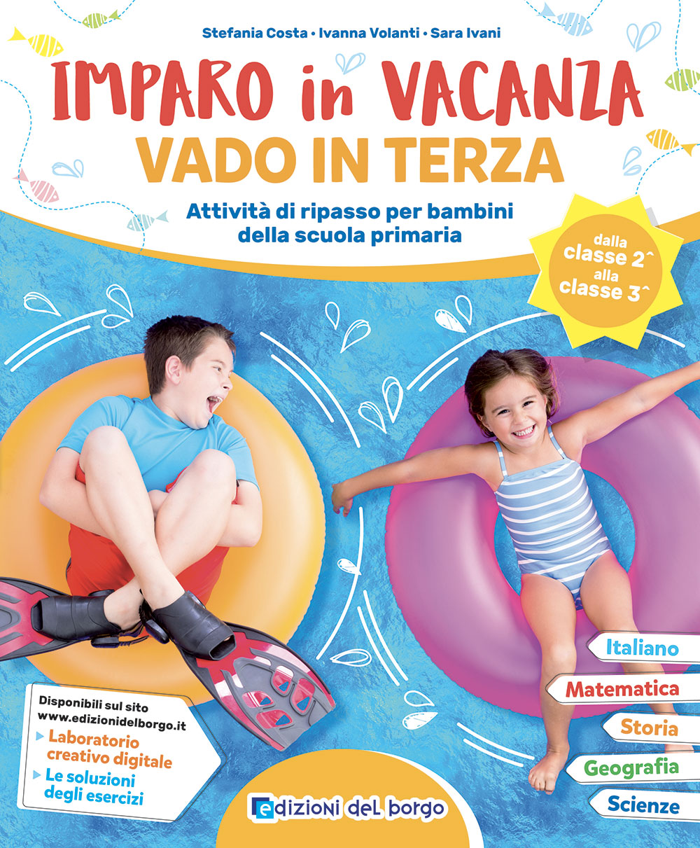 Imparo in vacanza - vado in terza. Attività di ripasso per bambini della scuola primaria