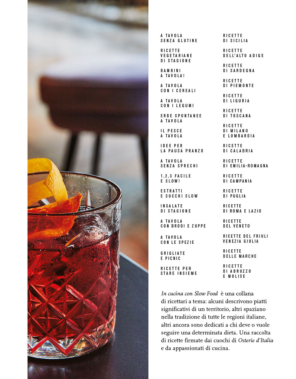 Cocktail Slow. 45 ricette classiche, 52 ricette d'autore