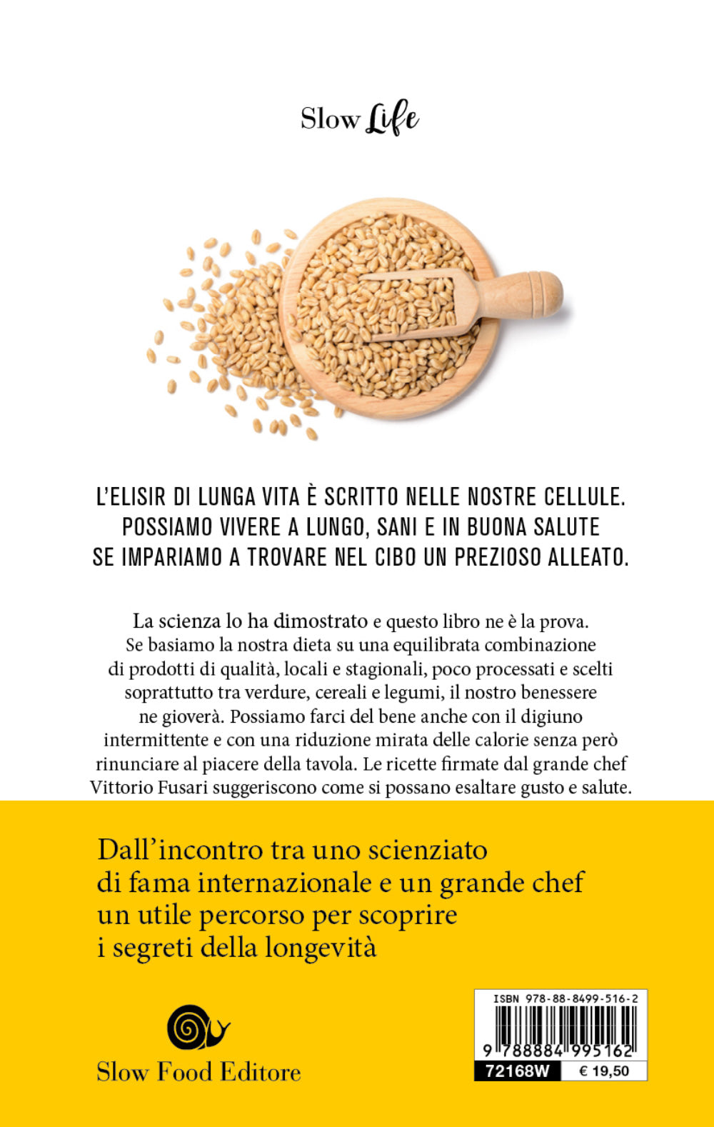 La felicità ha il sapore della salute. La via della longevità tra scienza e cucina - Con 47 ricette d'autore