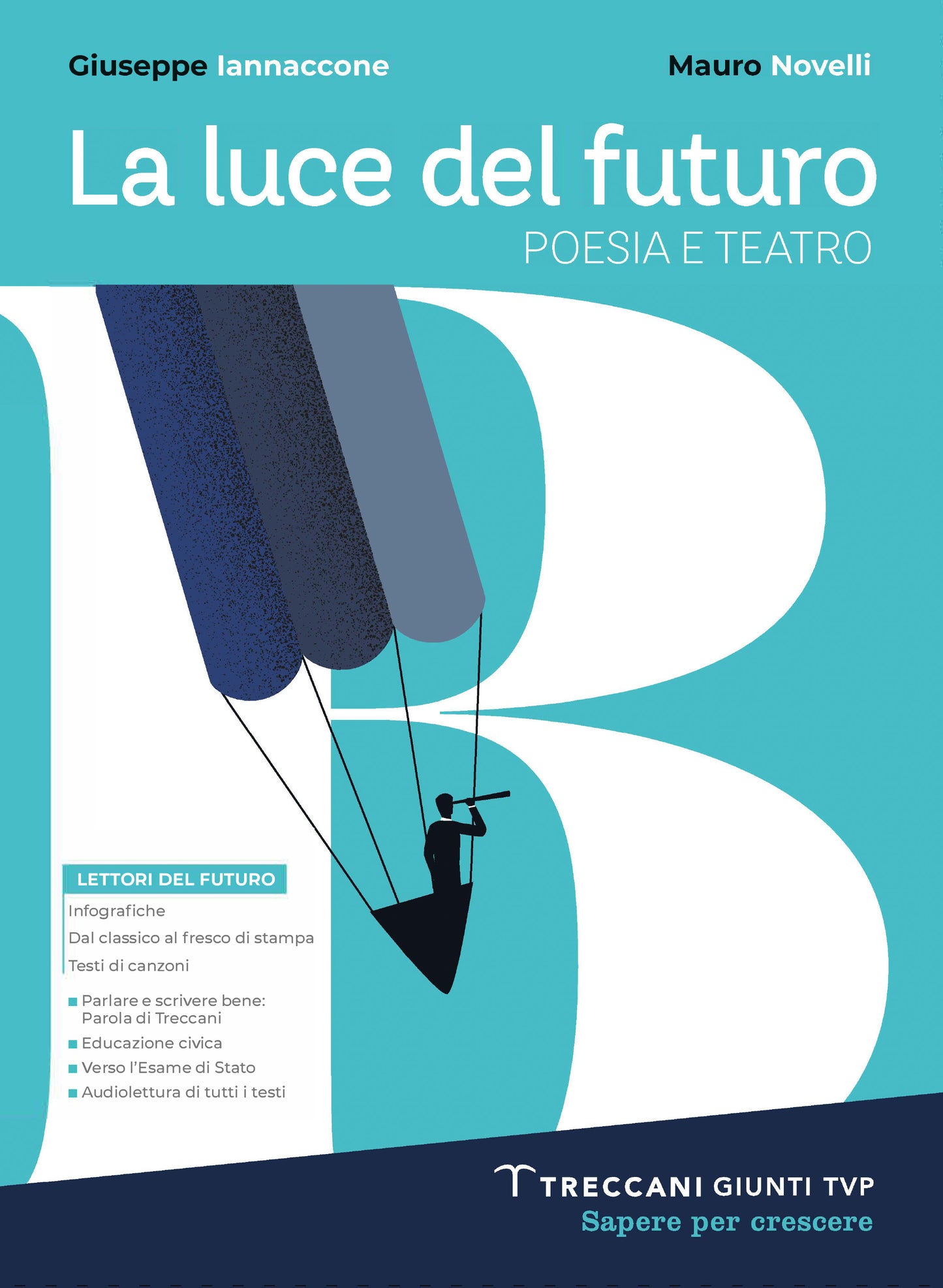 La luce del futuro Vol. B Poesia e Teatro