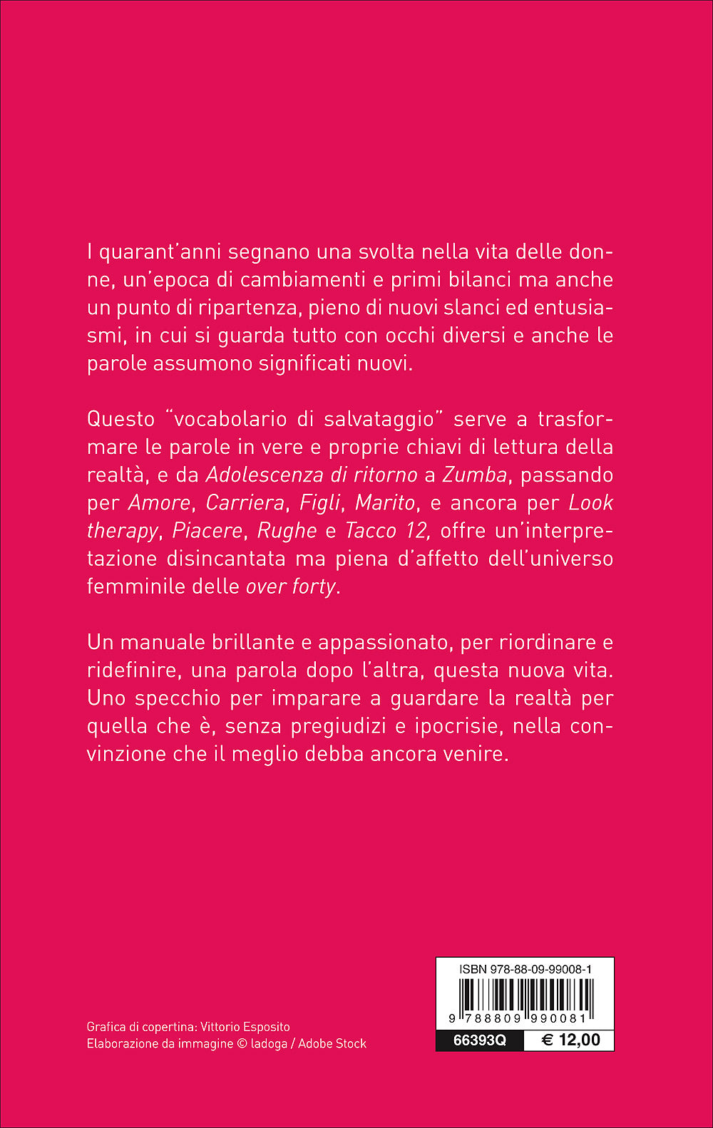 Siamo così. Vocabolario di salvataggio per donne dopo i 40