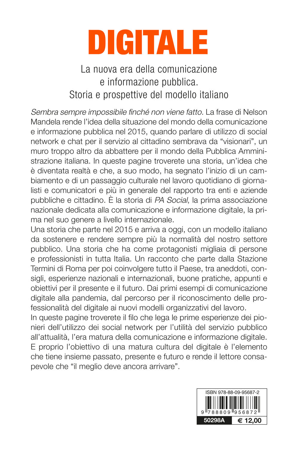 Digitale. La nuova era della comunicazione e informazione pubblica. Storia e prospettive del modello italiano