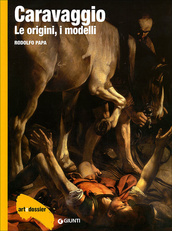 Caravaggio. Le origini, i modelli