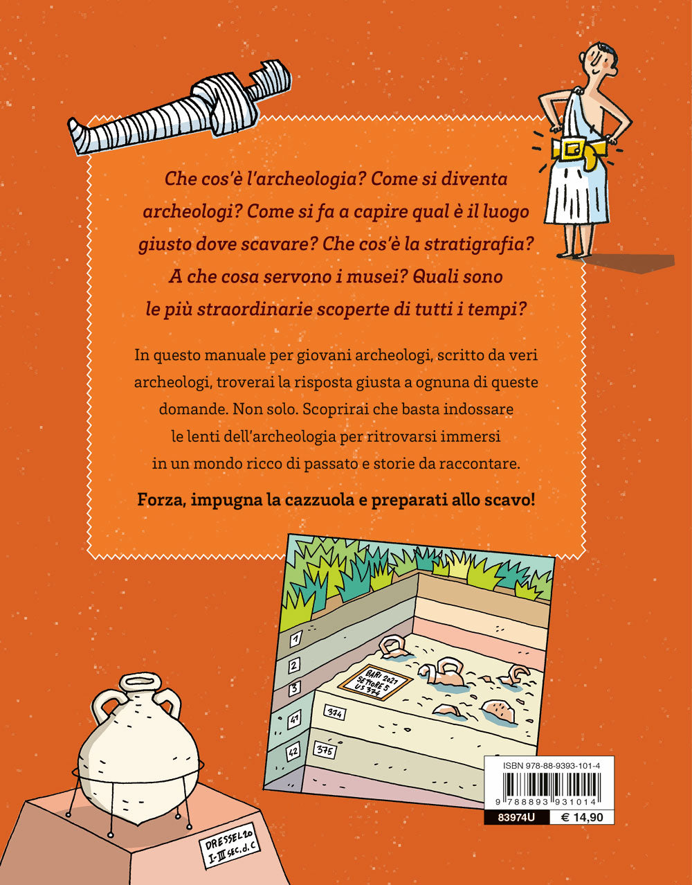 Scava con Archeokids!. Il manuale del giovane archeologo