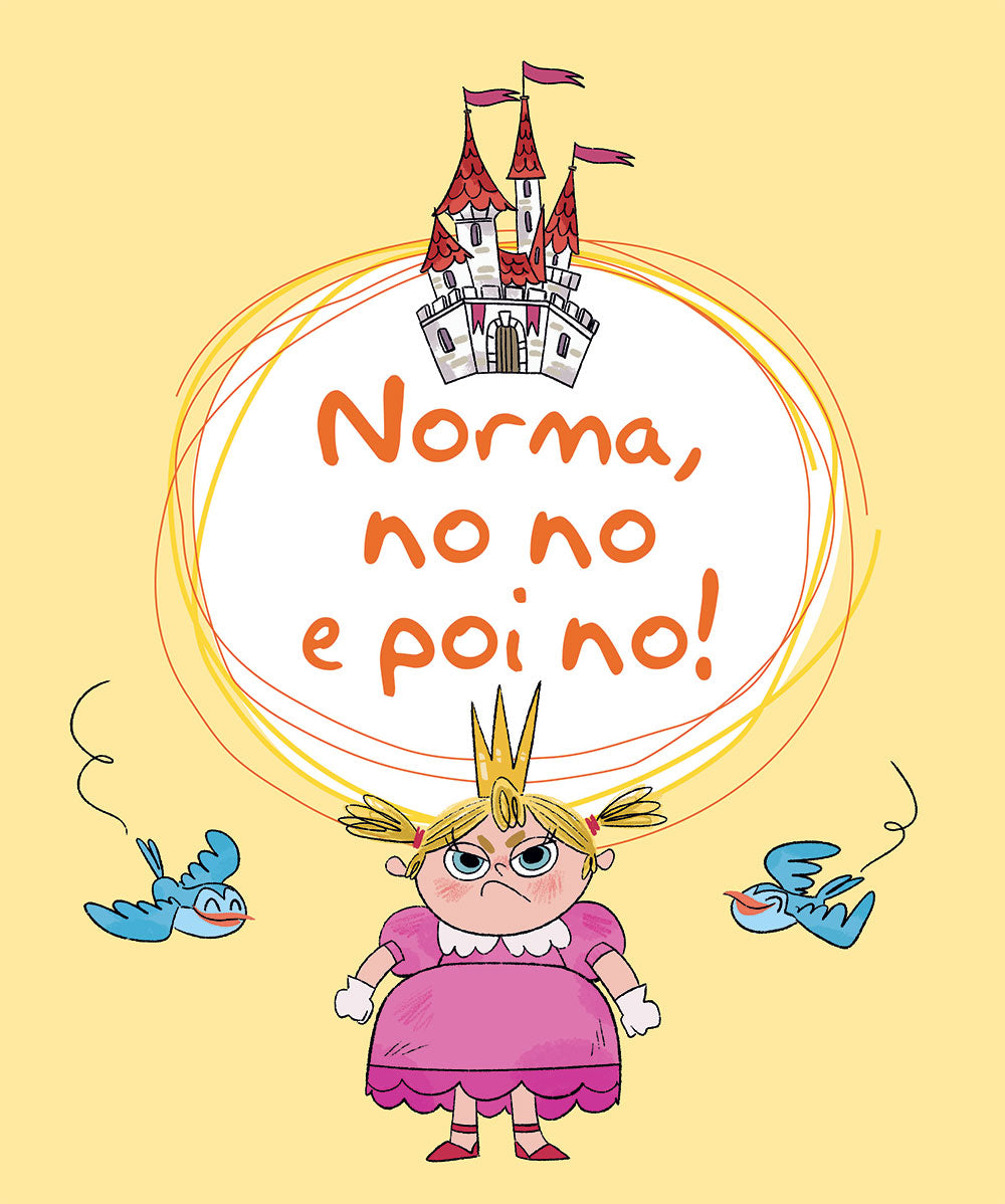 No e no, non voglio! . Piccole storie di calma