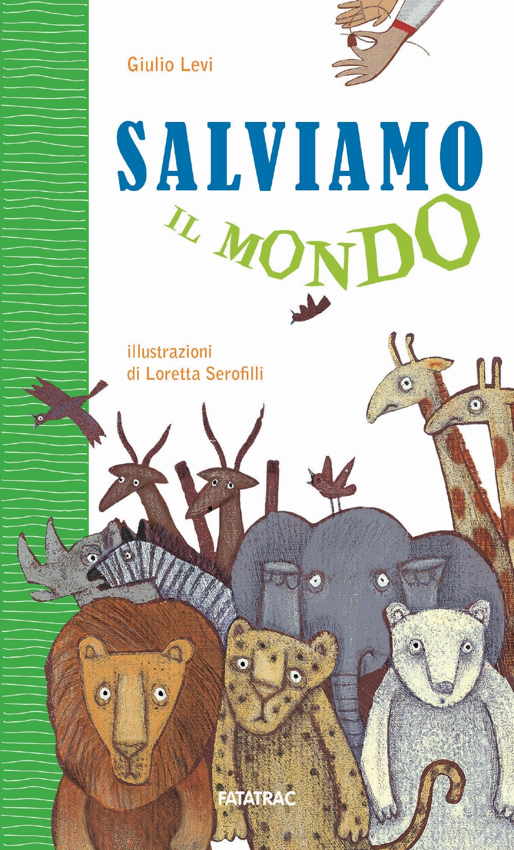 Un'estate da leoni 3 + Storie del viavai + Salviamo il mondo. Percorsi multidisciplinari per le vacanze