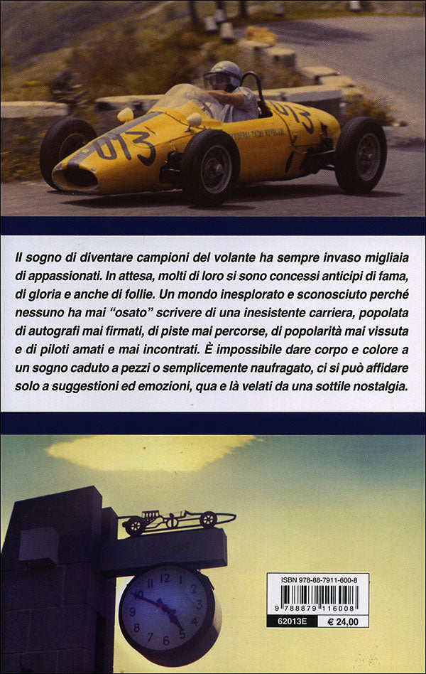 Se questo è correre. Sogni e follie di un pilota mai stato