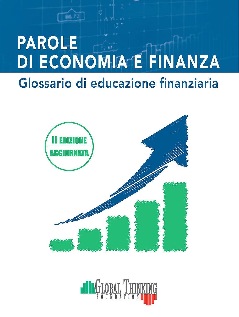 Parole di economia e finanza. Glossario di educazione finanziaria - II edizione aggiornata