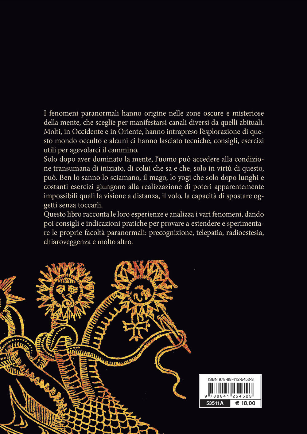I misteri dell'occulto. Scopri e sviluppa i tuoi poteri paranormali