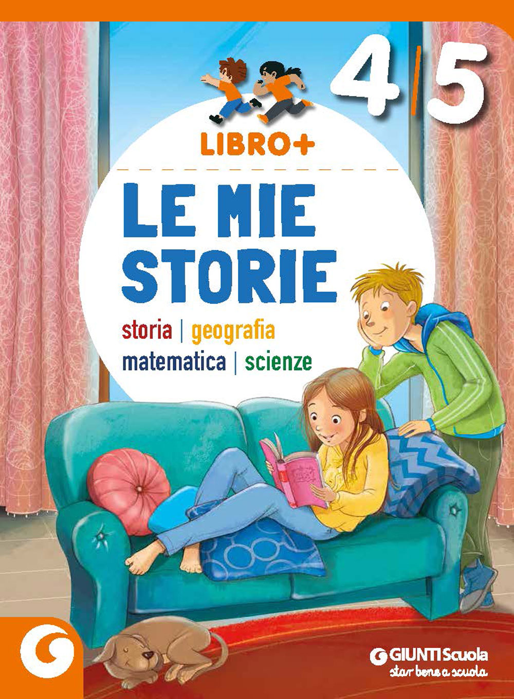 LIBRO + -  cl 4/5 Le mie storie. Sussidiario delle discipline
