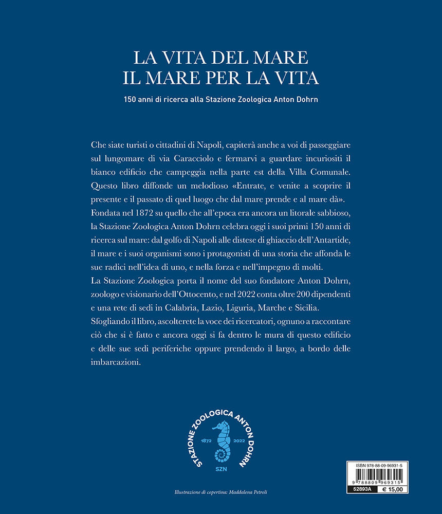 La vita del mare  il mare per la vita. 150 anni di ricerca alla Stazione Zoologica Anton Dohrn