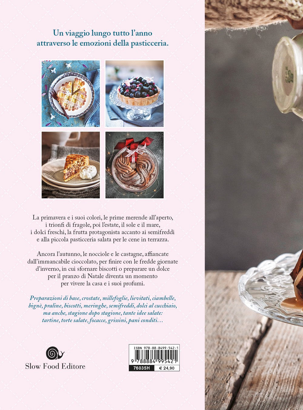 Le stagioni della pasticceria. 200 ricette dolci e salate