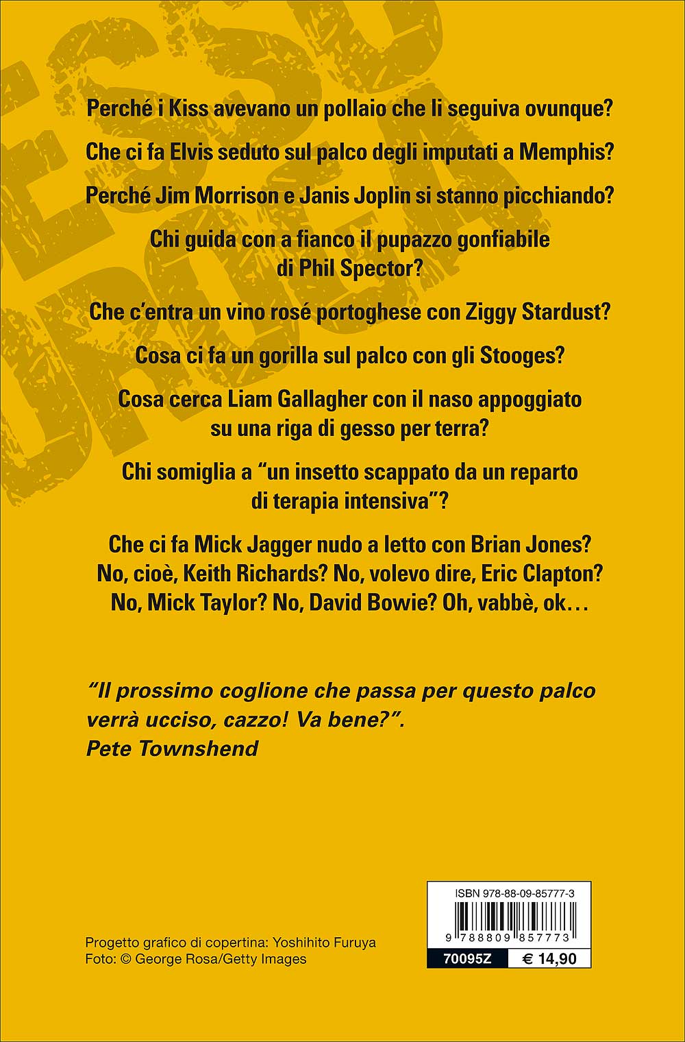 Ancora sesso, droga e calci in bocca. Altre storie di rock maledetto