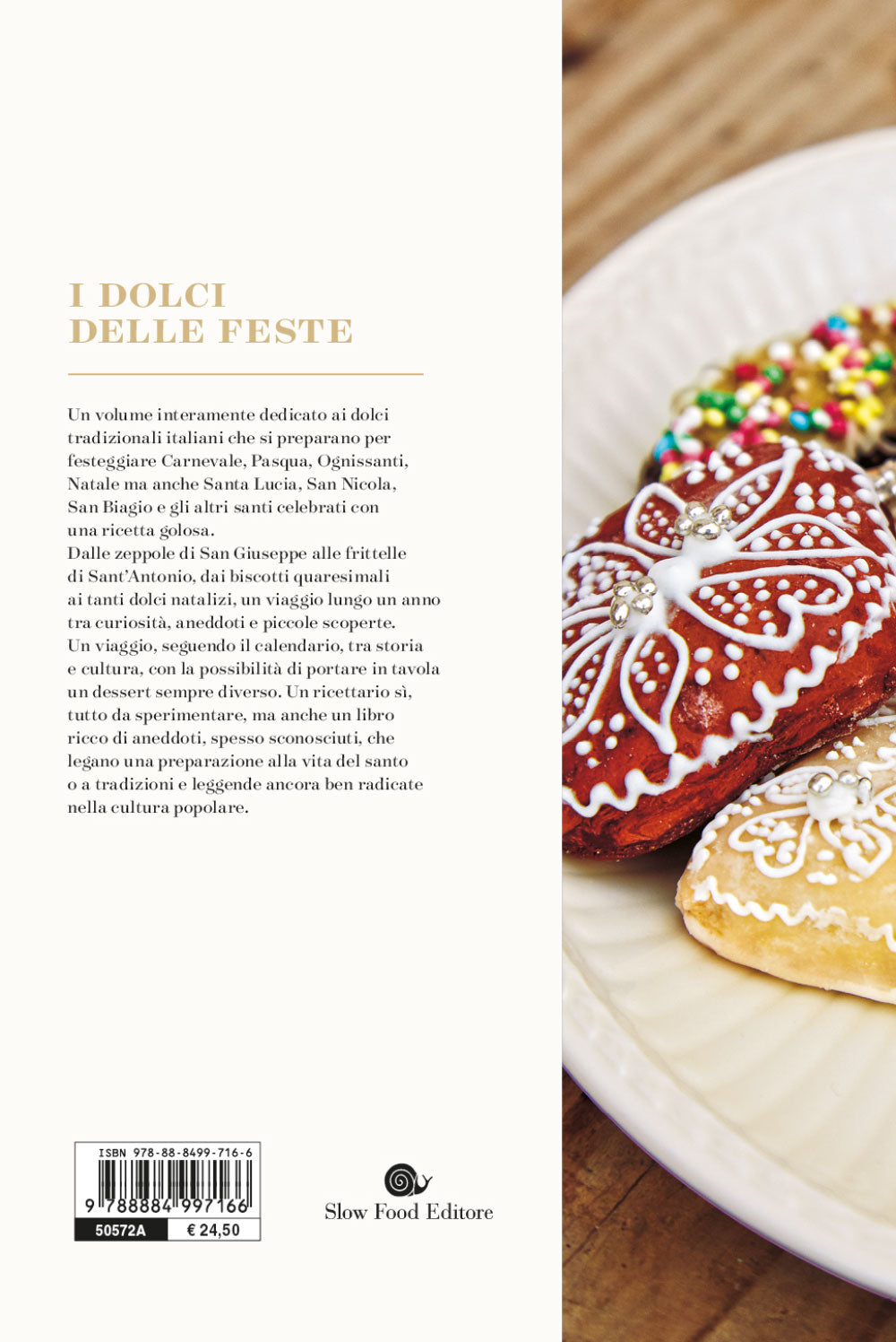I dolci delle feste. 230 ricette per celebrare tutte le ricorrenze dell'anno