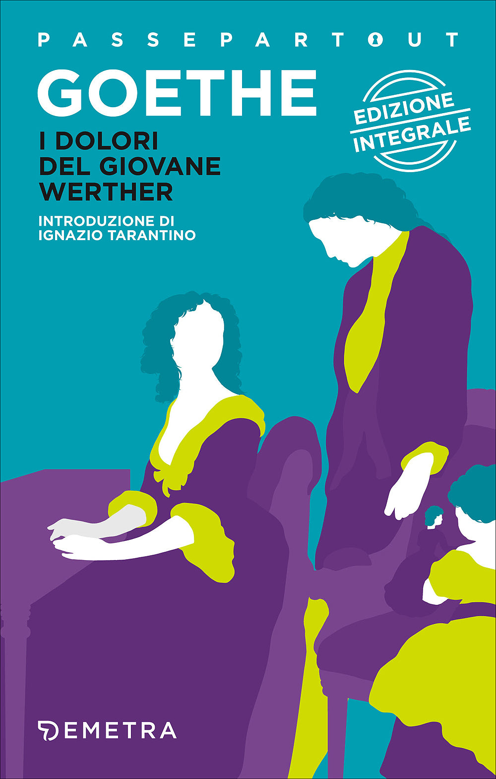 I dolori del giovane Werther. Edizione integrale