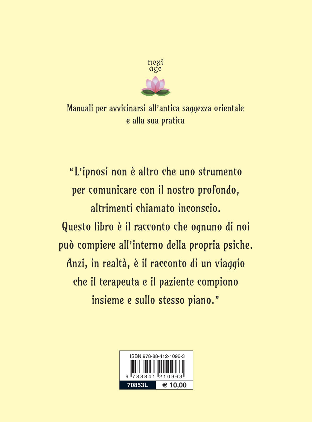 Ipnosi. Dilatare la mente per conoscere e trasformare la realtà