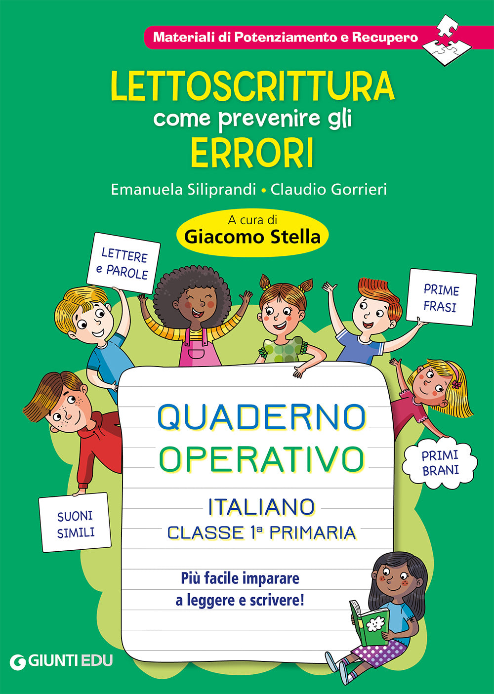 Lettoscrittura: come prevenire gli errori Quaderno Operativo. Più facile imparare a leggere e scrivere!
