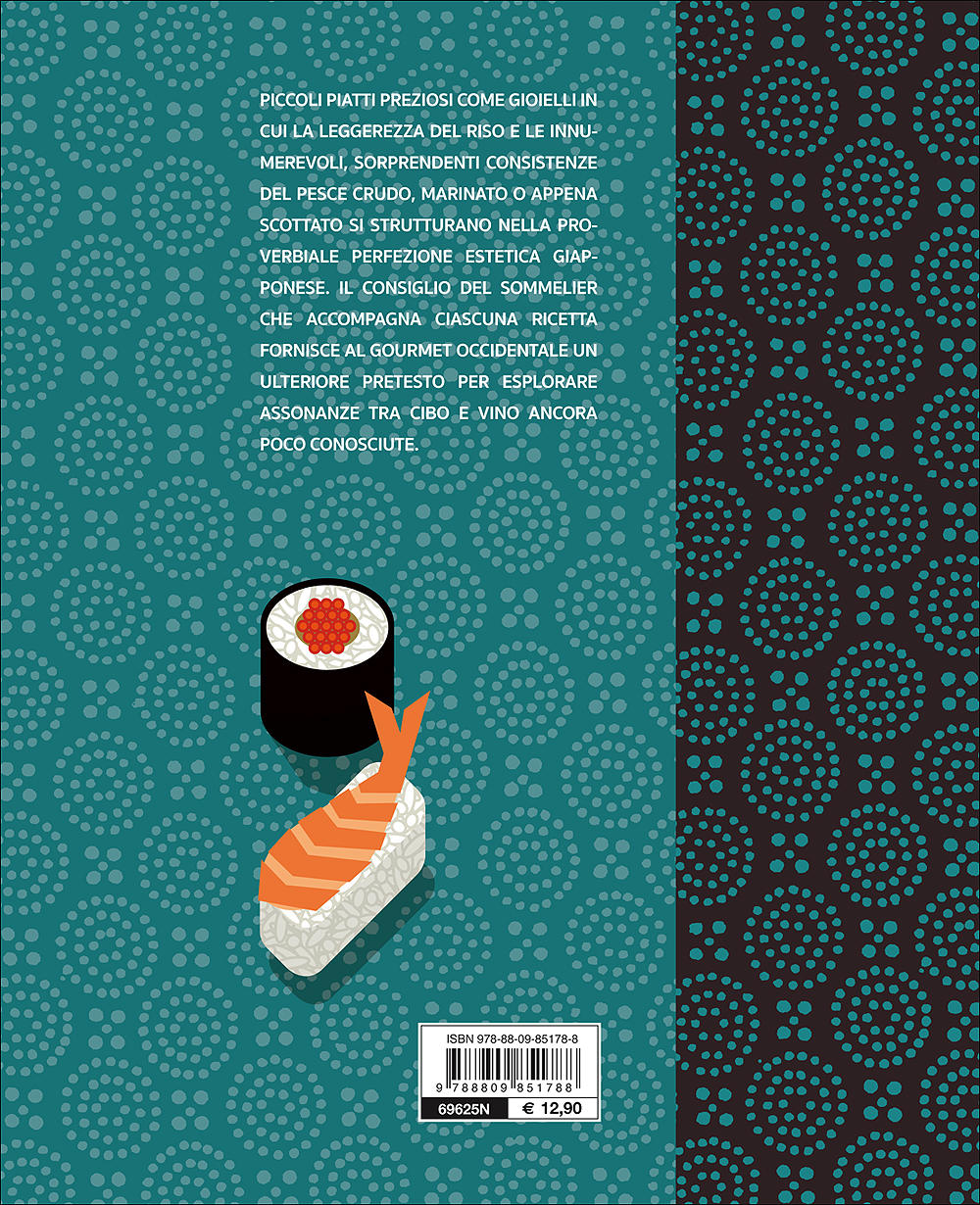 Sushi Sashimi. L'arte della cucina giapponese