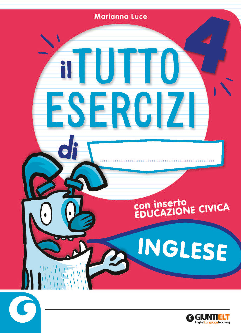 Tutto Esercizi - Inglese 4. con inserto Educazione Civica