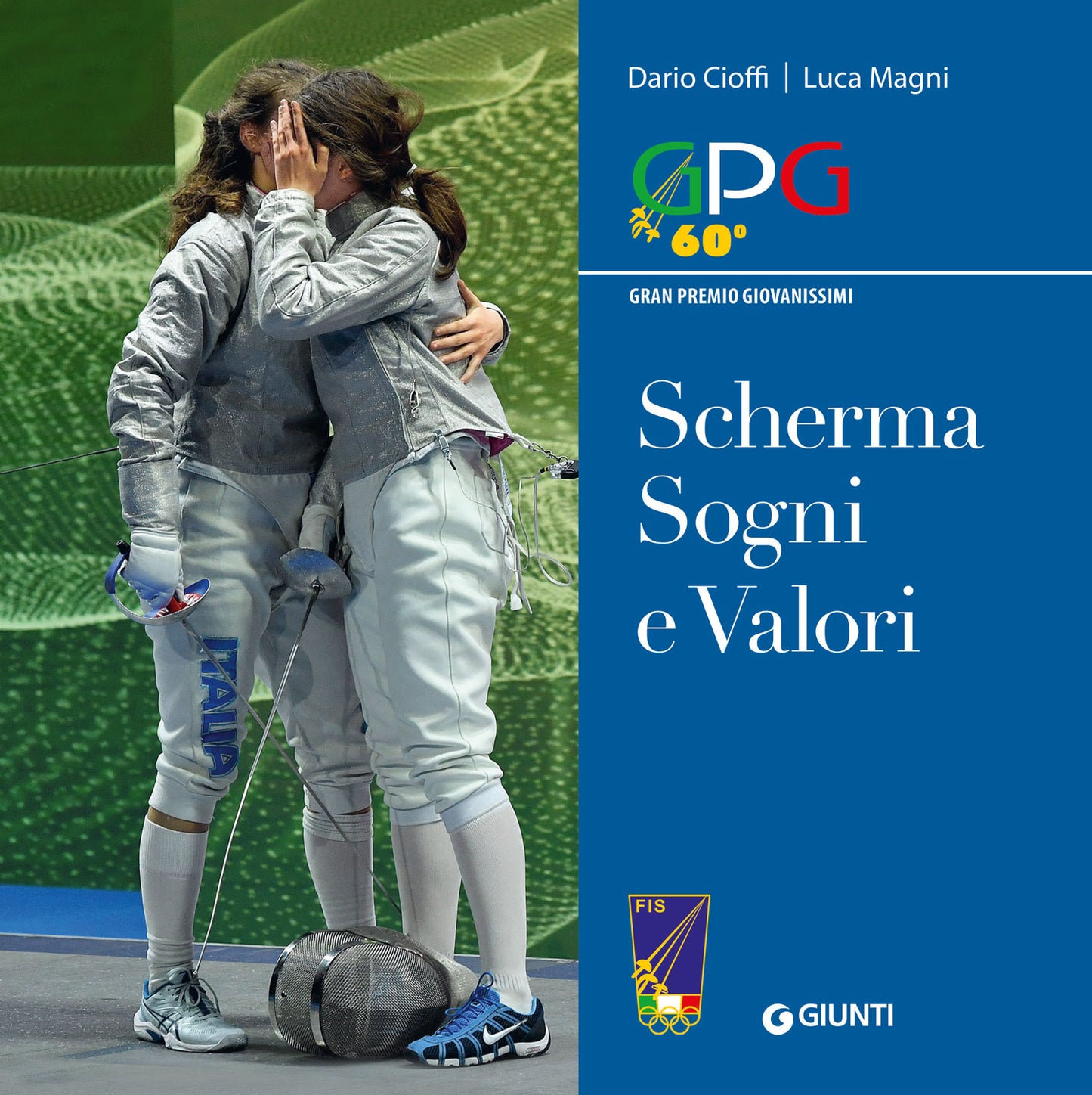 Scherma Sogni e Valori. Gran Premio Giovanissimi
