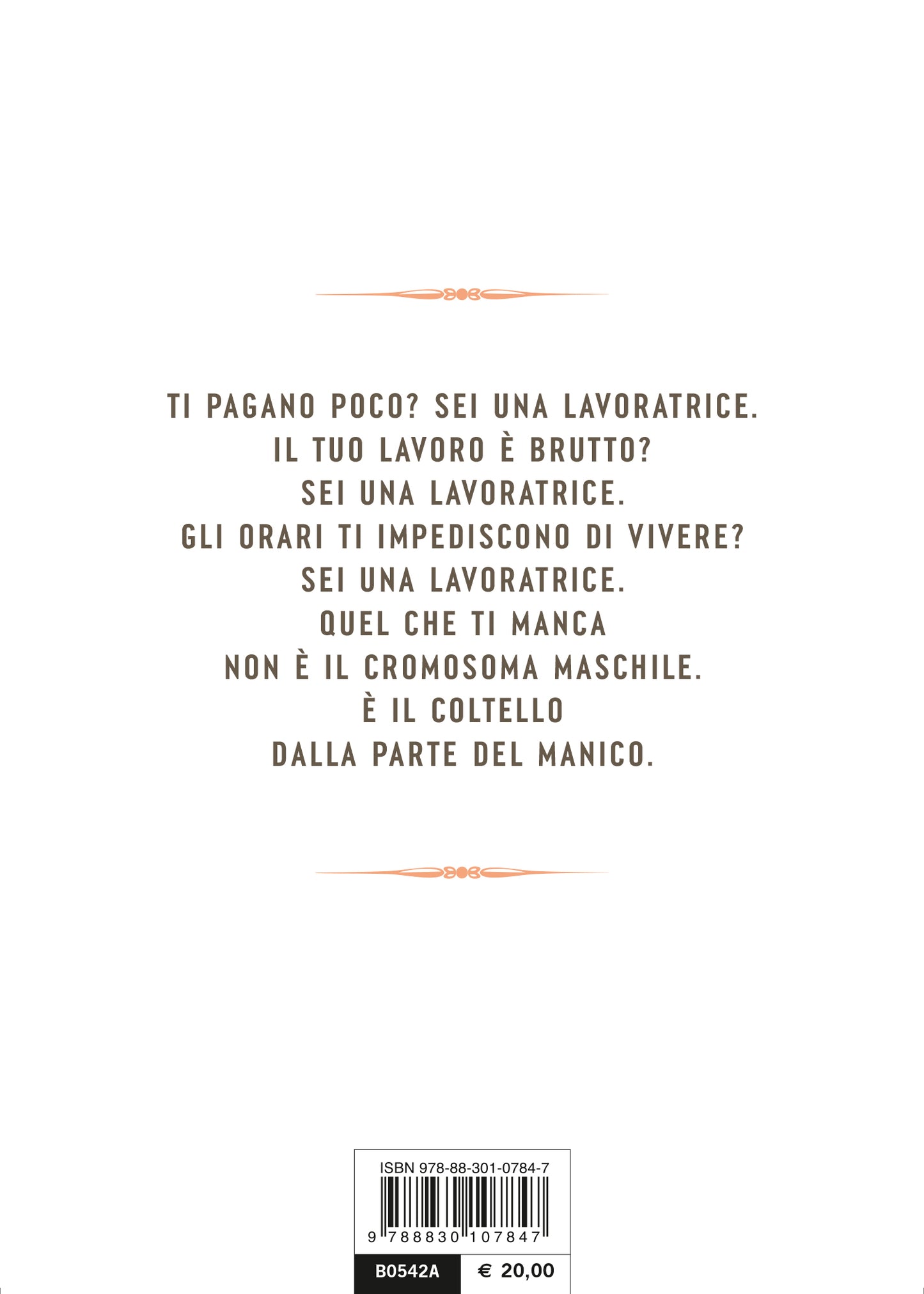 Lo statuto delle lavoratrici. Come ti senti, a cosa hai diritto, dove possiamo cambiare