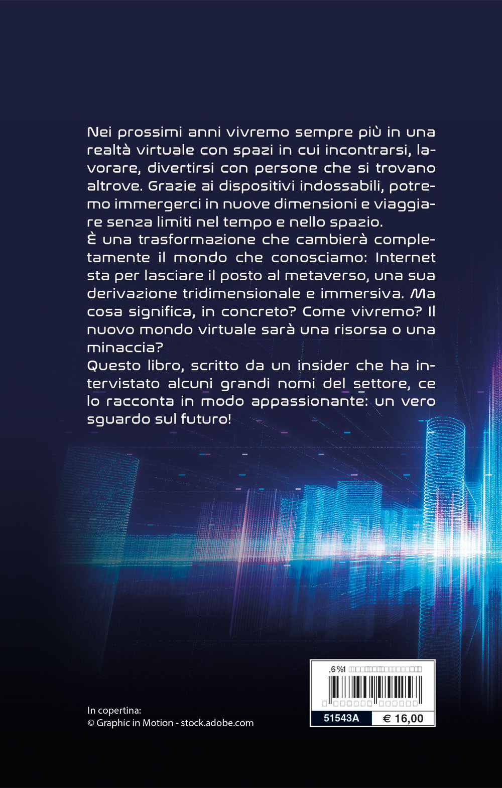 Futuri possibili. Come il metaverso e le nuove tecnologie cambieranno la nostra vita