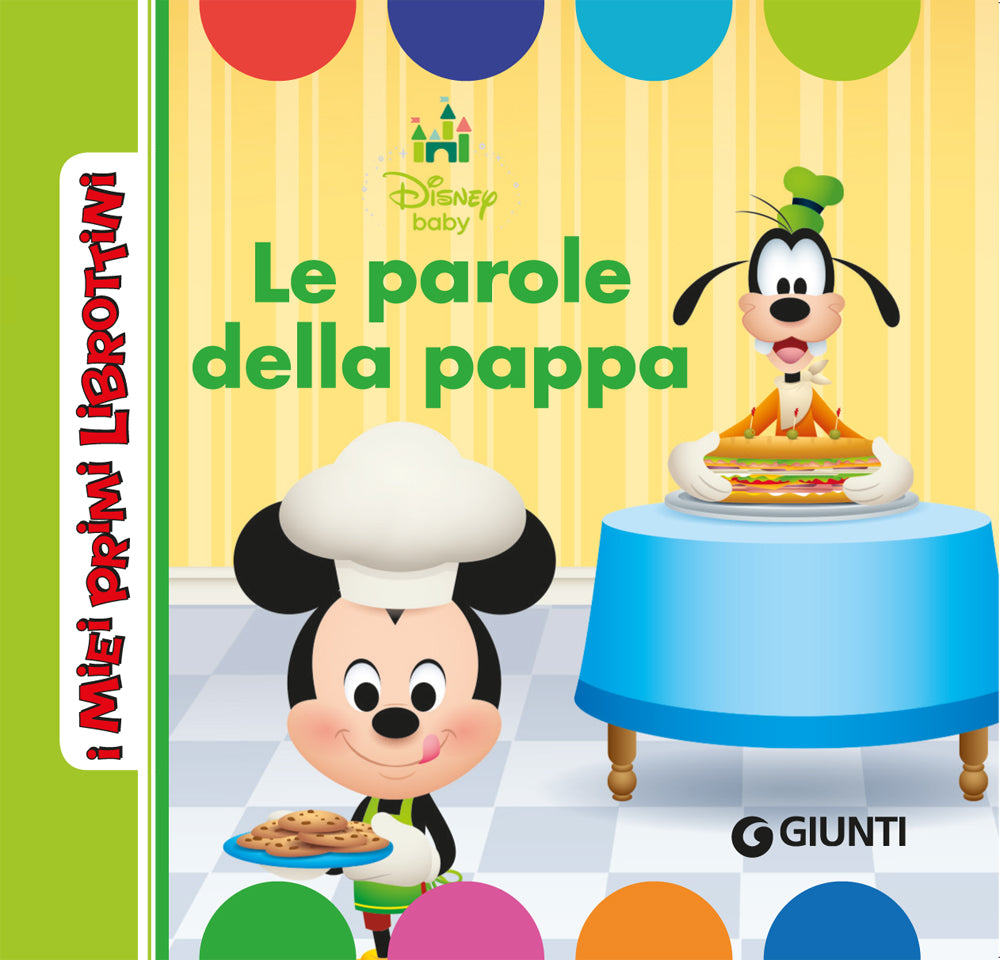 I Miei Primi Librottini - Disney Baby. Le parole della pappa