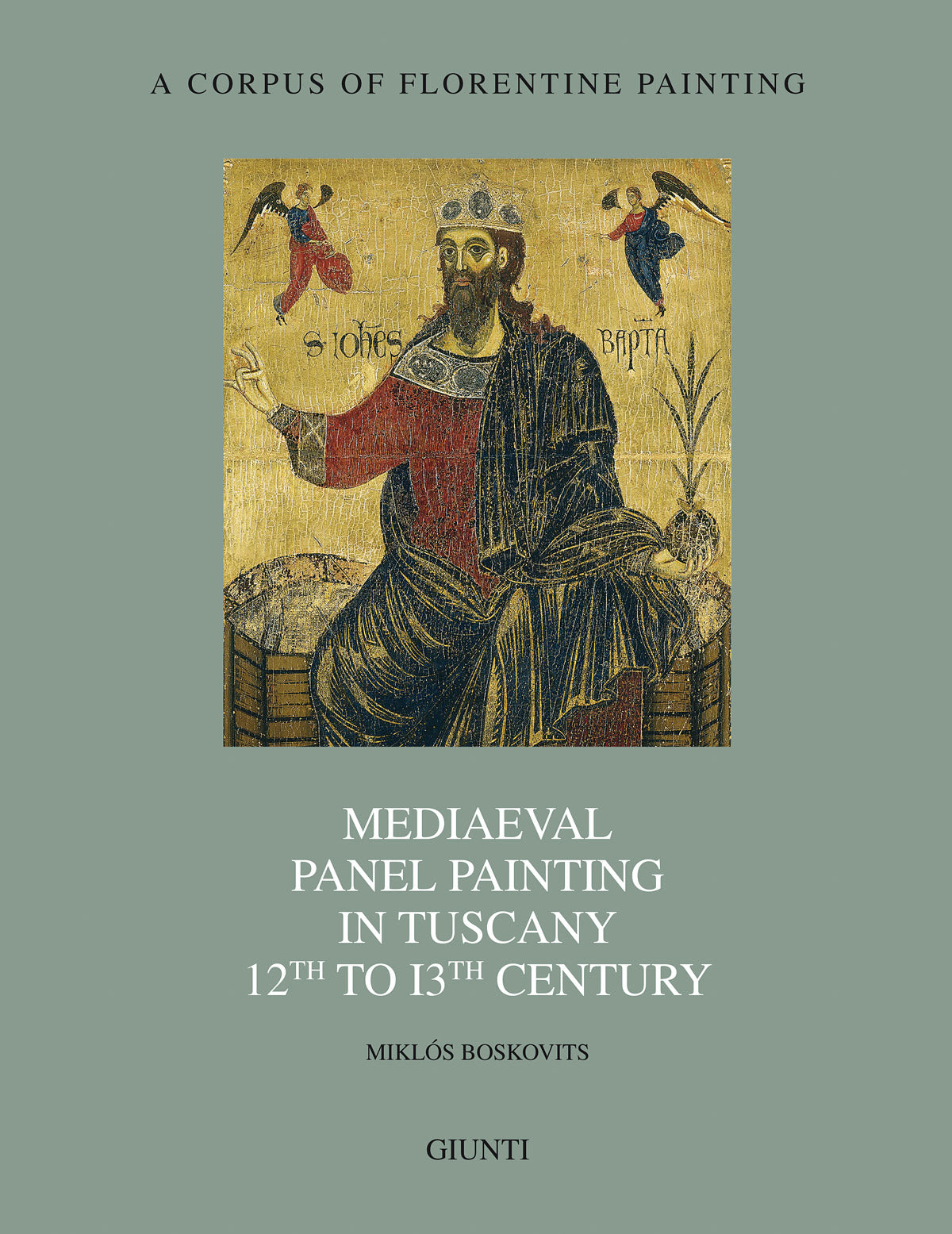 Mediaeval Panel Painting in Tuscany 12th to 13th Century