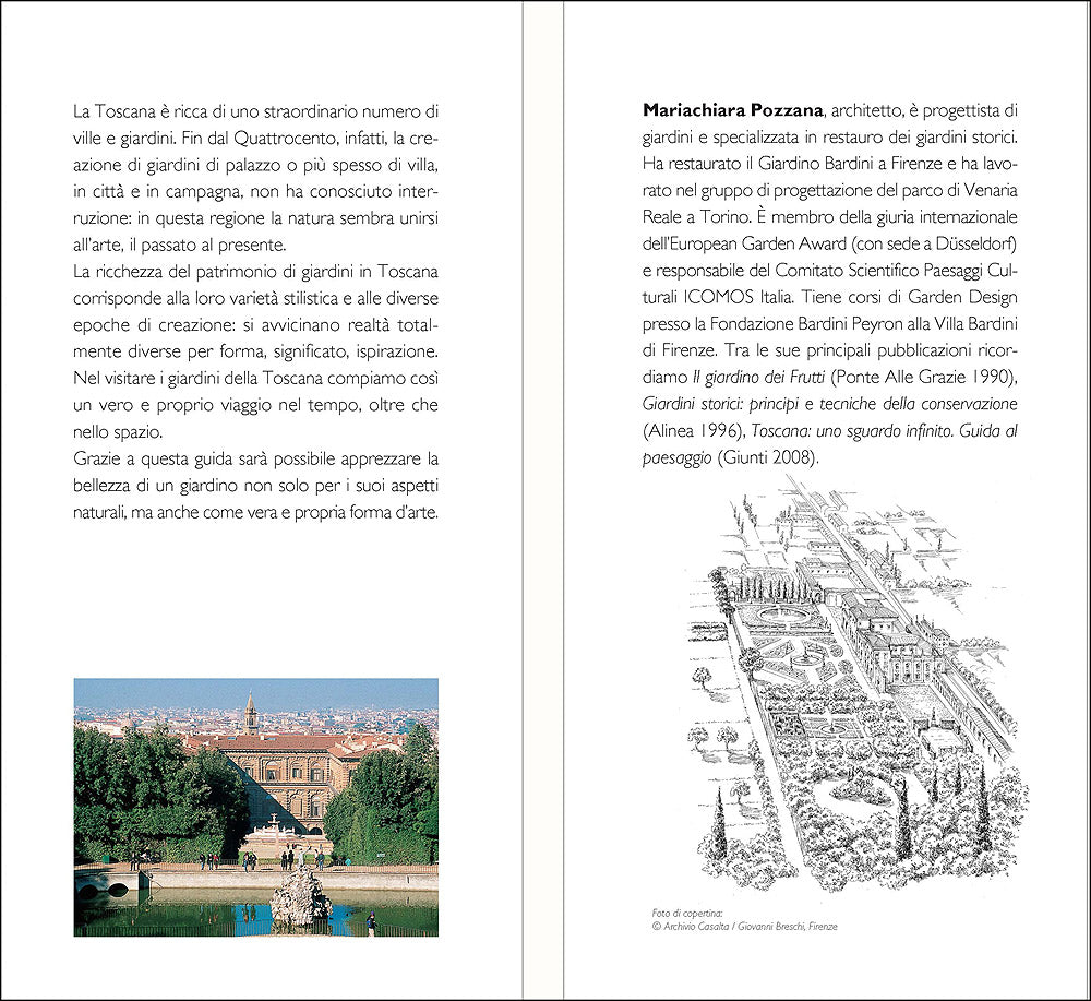 I giardini di Firenze e della Toscana. Guida completa