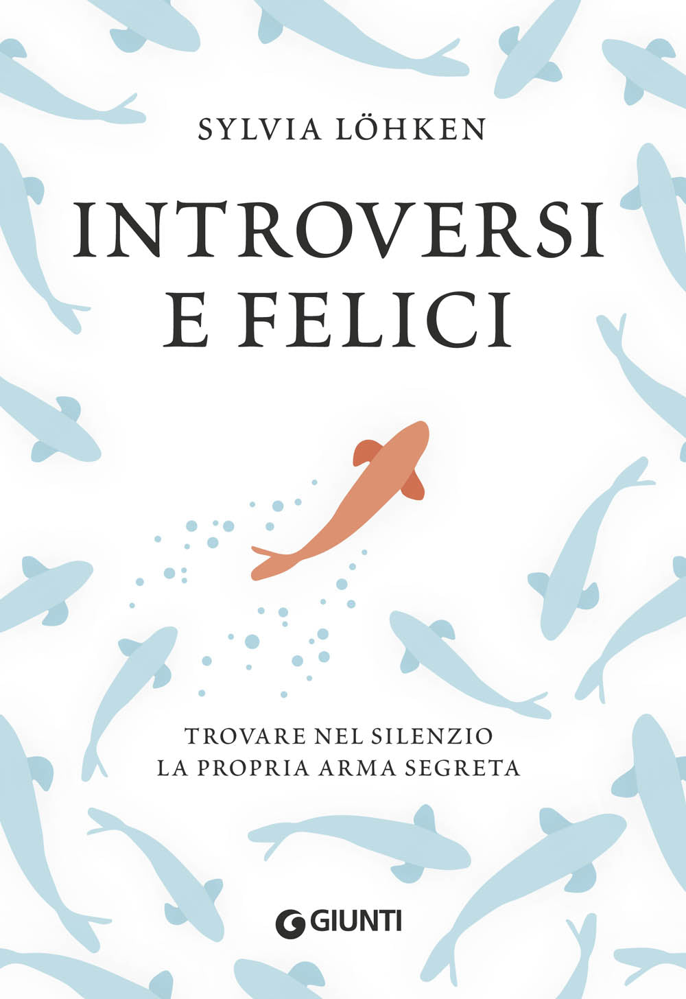Introversi e felici . Trovare nel silenzio la propria arma segreta