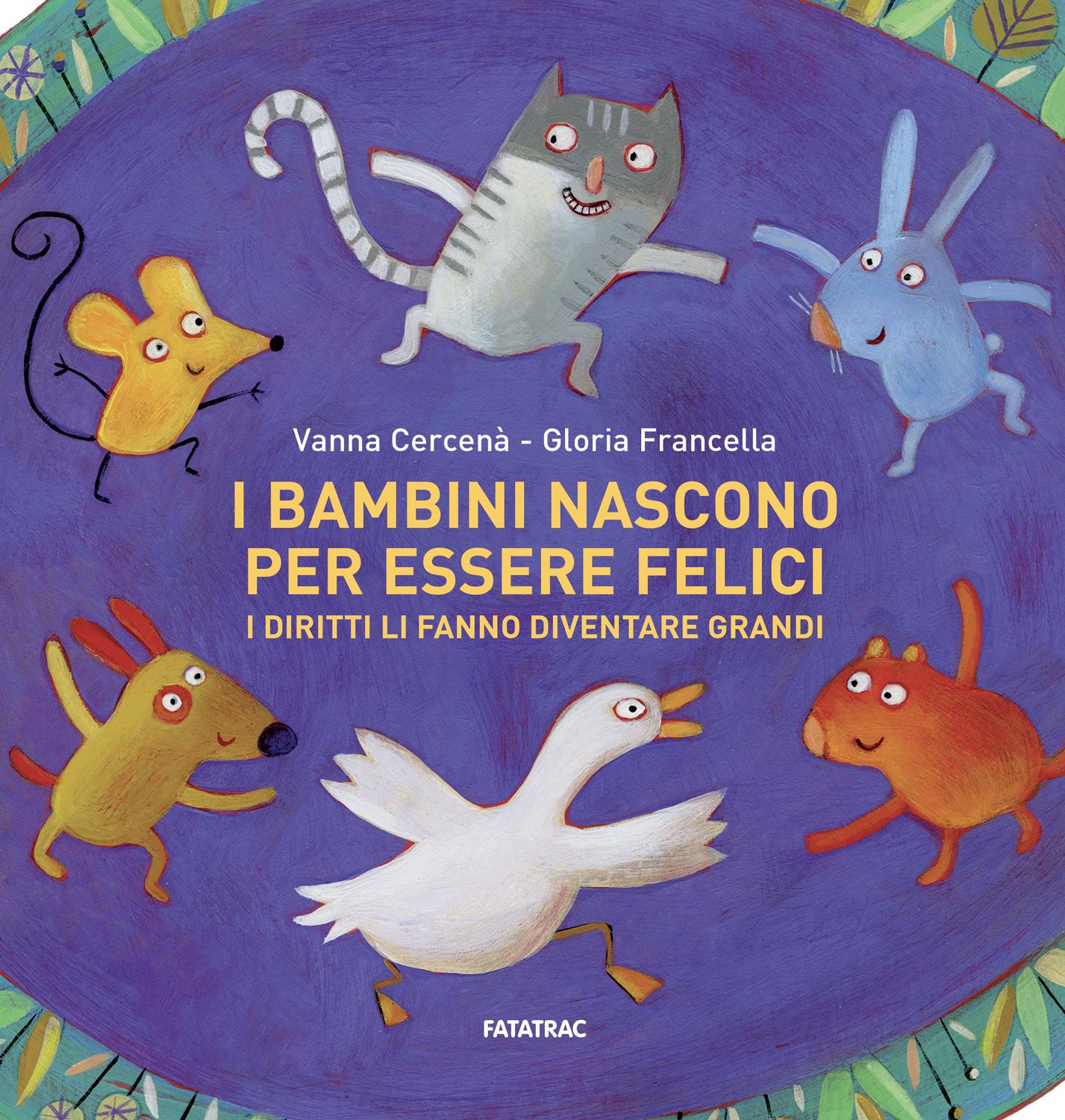 I bambini nascono per essere felici. I diritti li fanno diventare grandi