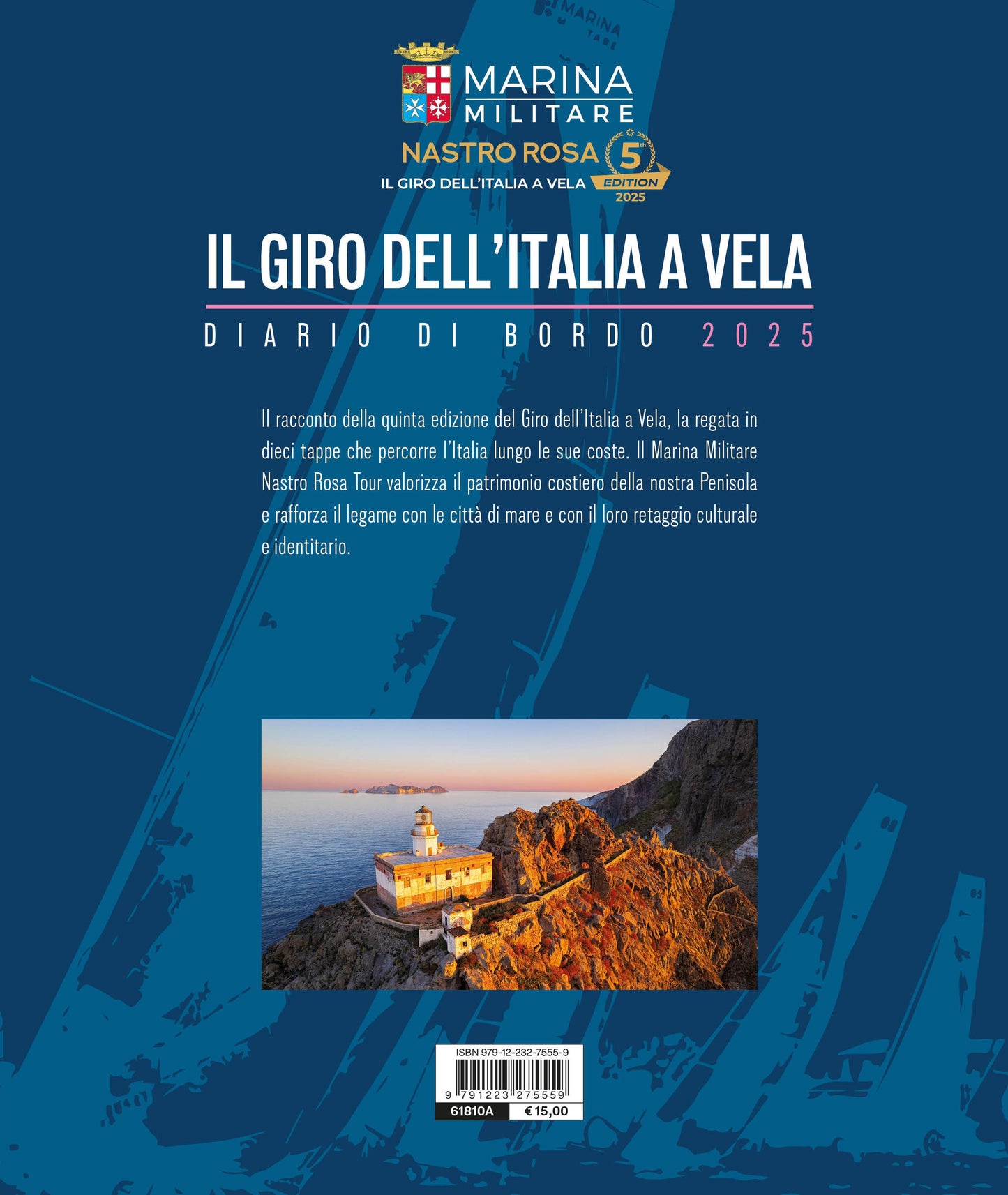 Il giro dell'Italia a Vela. Diario di bordo 2025