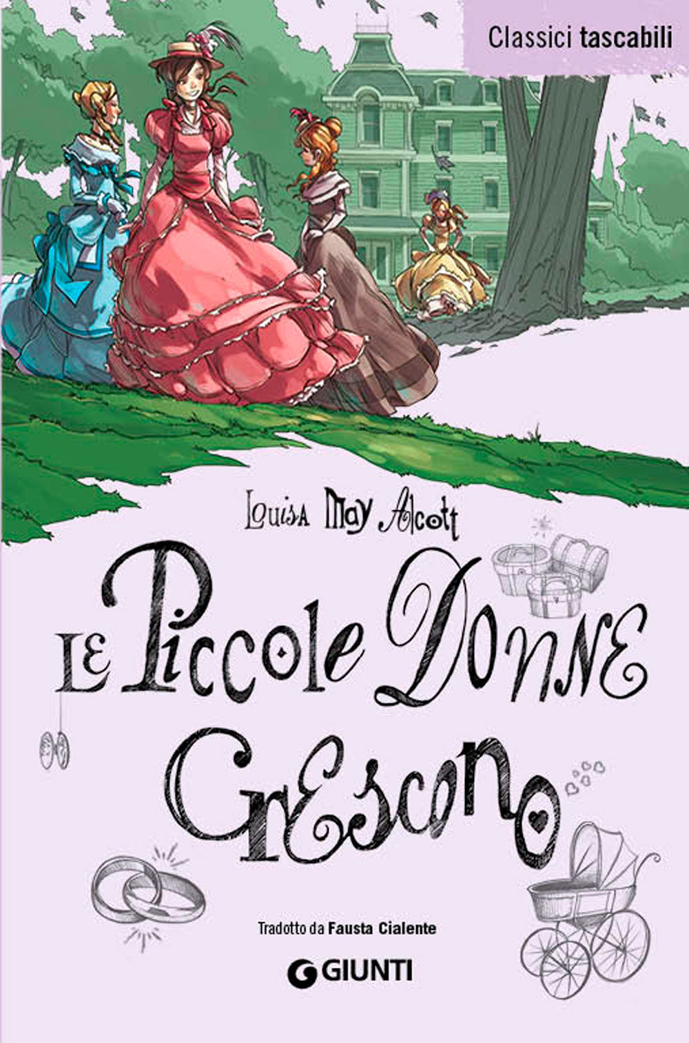 Piccole Donne crescono. Tradotto da Fausta Cialente