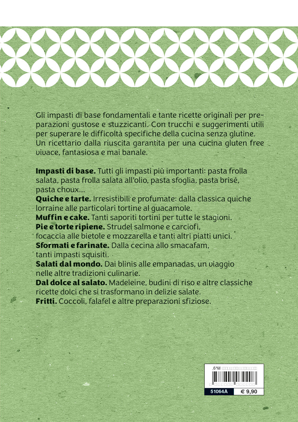 Torte rustiche e gluten free. Salati, stuzzichini e street food senza glutine