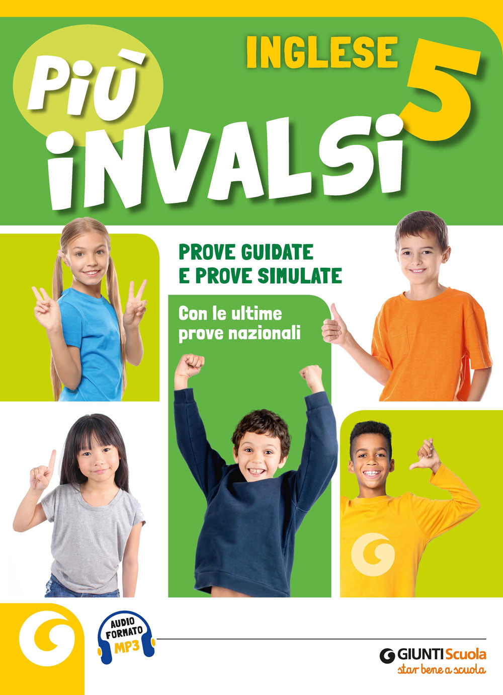 Più INVALSI - Inglese 5. Prove guidate e prove simulate